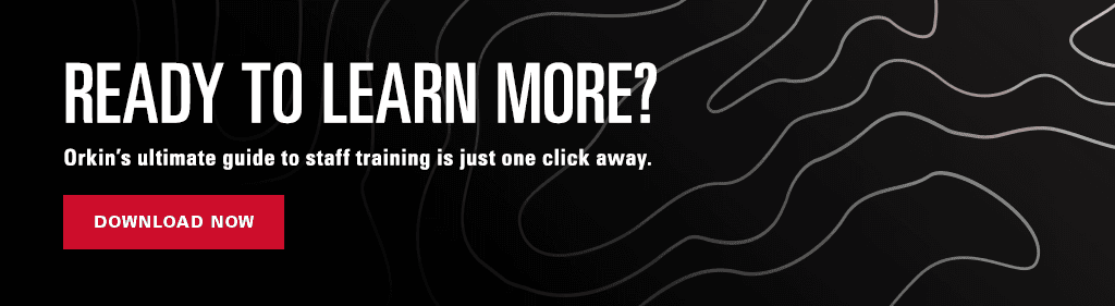 Ready to learn more? Orkin's ultimate guide to staff training is just one click away. Download now.