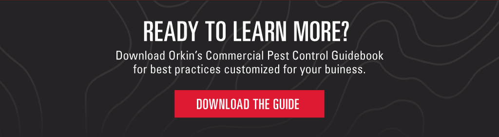 Headline: READY TO LEARN MORE? Subhead: Download Orkin’s Commercial Pest Control Guidebook for best practices customized for your business. CTA: DOWNLOAD THE GUIDE